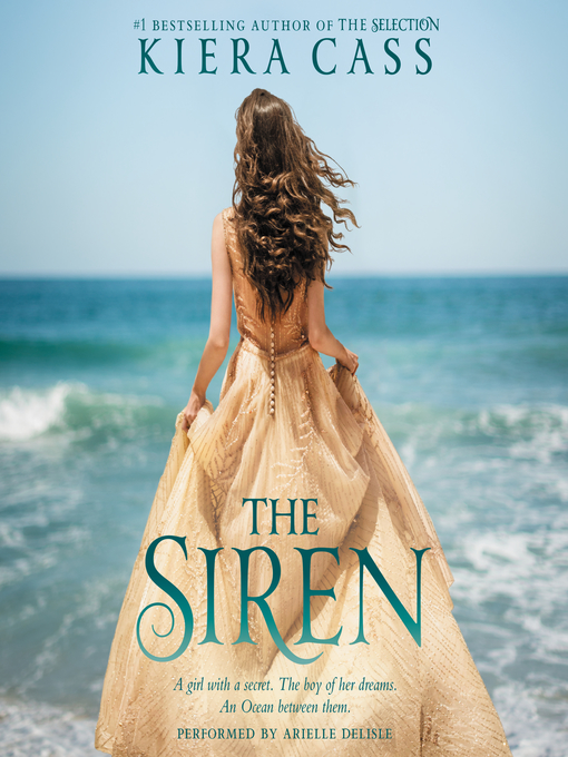 Title details for The Siren by Kiera Cass - Wait list